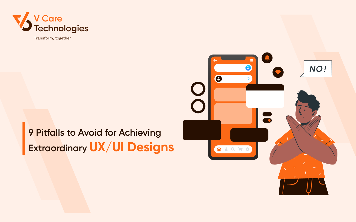 9 Pitfalls to Avoid for Achieving Extraordinary UX/UI Designs